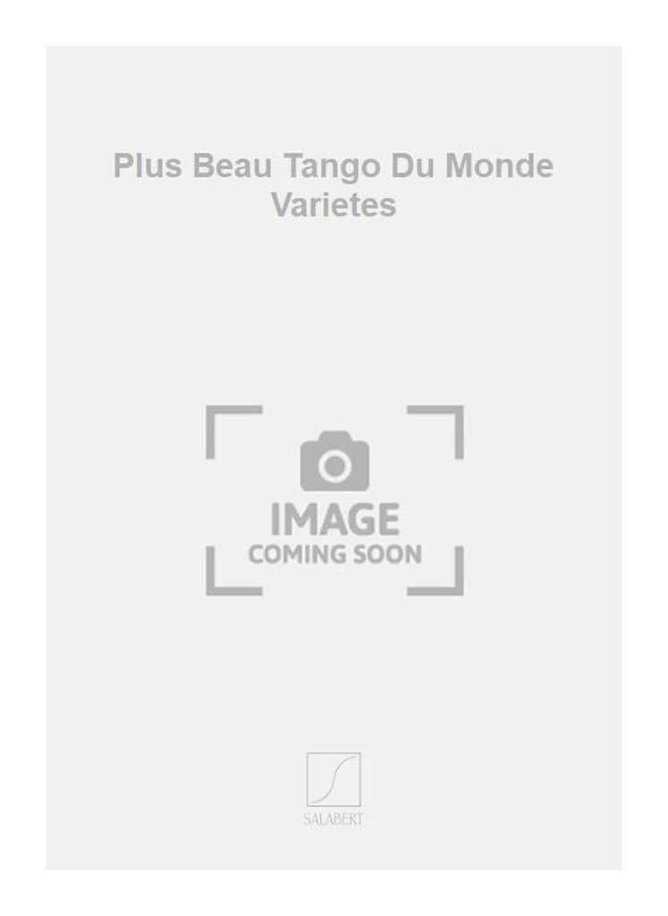 Plus Beau Tango Du Monde Varietes